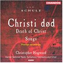 Johann Abraham Peter Schulz: Christi død (The Death of Christ); Songs
