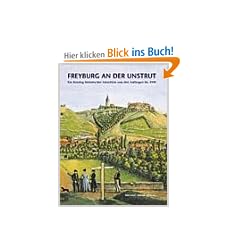 Freyburg an der Unstrut: Ein Katalog historischer Ansichten von den Anf�ngen bis 1950