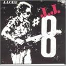 8 by J.J. Cale