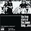 The True Story Of the James Gang... Plus