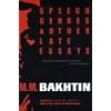 Speech Genres and Other Late Essays (University of Texas Press Slavic Series)