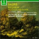 Gabriel Faure: Pelleas Et Melisande, Op. 80/Requiem, Op. 48