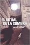 RITUAL DE LA SOMBRA , EL