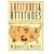 Latitudes & Attitudes: An Atlas of American Tastes, Trends, Politics, and Passions : From Abilene, Texas to Zanesville, Ohio