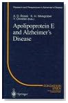 Apolipoprotein E and Alzheimer's Disease (Research and Perspectives in Alzheimer's Disease)