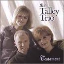 Talley Trio - Testament