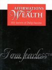 Affirmations of Wealth: 101 Secrets of Daily Success