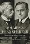Holmes and Frankfurter: Their Correspondence, 1912-1934