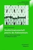 Produkt-Bild: Geschichtswissenschaft jenseits des Nationalstaats. Studien zu Beziehungsgeschichte und Zivilisationsvergleich (Tests Unter Der Lupe)
