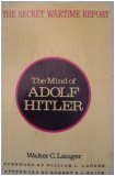 The Mind of Adolf Hitler (The Secret Wartime Report)