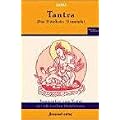 Tantra - Die h�chste Einsicht: Kommentare zum Tantra des tibetischen Buddhismus