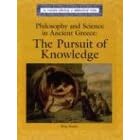 Lucent Library of Historical Eras - Philosophy and Science: The Pursuit of Knowledge