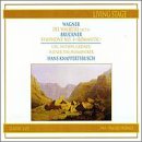 Wagner: Walküre WWV86b; Bruckner: Symphony No4, WAB104