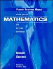 Students solution manual to accompany Mathematics, an applied approach, 6th ed.