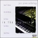 CD-Charts  Third Party New : Jazz Piano Anthology: In the Beginning
