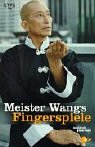 Meister Wangs Fingerspiele - 