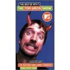 The Best of MTV's The Tom Green Show [VHS]