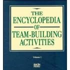 The Encyclopedia of Team-Building Activities