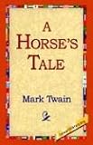A Horse's Tale