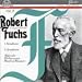 Classical Music : Fuchs: Orchestral Music Vol. 2 (Orchesterwerke)- Erste Symphony / Zweite Symphony
