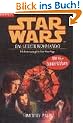 Star Wars: Das letzte Kommando - Die Fortsetzung der Star-Wars-Saga