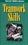 Teamwork Skills (Career Skills Library)
