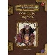 Complete Arcane Handbook: A Player's Guide to Arcane Magic Use (Dungeons & Dragons)