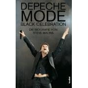 Depeche Mode. Black Celebration: Die Biografie - Update 2006