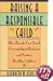 Raising a Responsible Child: How Parents Can Avoid Overindulgent Behavior and Nurture Healthy Children