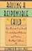 Raising a Responsible Child: How Parents Can Avoid Overindulgent Behavior and Nurture Healthy Children by Elizabeth M. Ellis