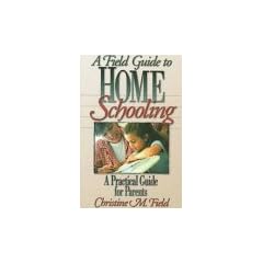 A Field Guide to Home Schooling