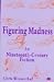 Figuring Madness in Nineteenth-Century Fiction