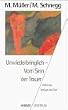 Unwiederbringlich. Vom Sinn der Trauer. Hilfen bei Verlust und Tod.