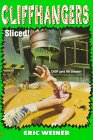 Cliffhangers 5: Sliced! (Cliffhangers)