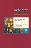 Handbuch der deutschen Geschichte in 24 B&auml;nden - Bd.1: Perspektiven des Mittelalters - Europ&auml;ische Grundlagen - Alfred Haverkamp, Friedrich Prinz