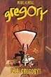 Gregory, Bd.1: Ich, Gregory!