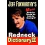 Jeff Foxworthy's Redneck Dictionary II: More Words You Thought You Knew the Meaning Of