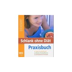Schlank ohne Di�t. Praxisbuch