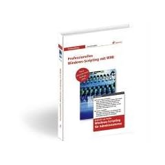 Professionelles Windows-Scripting mit WMI.