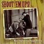Shoot 'Em Ups! Music From The Classic Republic Westerns (Film Score Anthology)