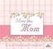 I Love You Mom 2010 Mini Desk Calendar