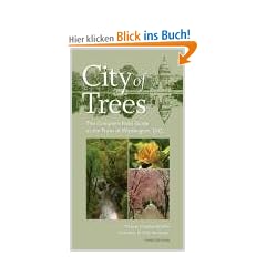 City of Trees: The Complete Field Guide to the Trees of Washington, D.C (Center Books)