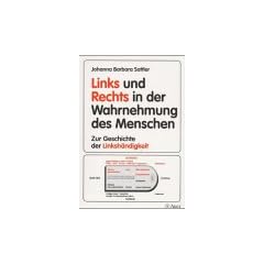 Links und Rechts in der Wahrnehmung des Menschen: Zur Geschichte der Linksh�ndigkeit