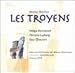 Berlioz: Les Troyens