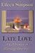 Late Love: A Celebration of Marriage After Fifty (G K Hall Large Print Book Series)