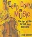 Deep Down in Music: The Art of the Great Jazz Bassists (Gourse, Leslie. Art of Jazz.)
