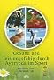 Gesund und leistungsf�hig durch Ayurveda im Sport. Der ideale Sport f�r jeden Typ