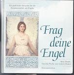 Produkt-Bild: Frag deine Engel. Ein praktischer Ratgeber f&uuml;r die Zusammenarbeit mit Engeln