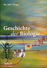 Geschichte der Biologie: Theorien, Methoden, Institutionen, Kurzbiographien (German Edition)
