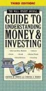 WSJ Guide to Understanding Money and Investing (Wall Street Journal Guide to Understanding Money & Investing)